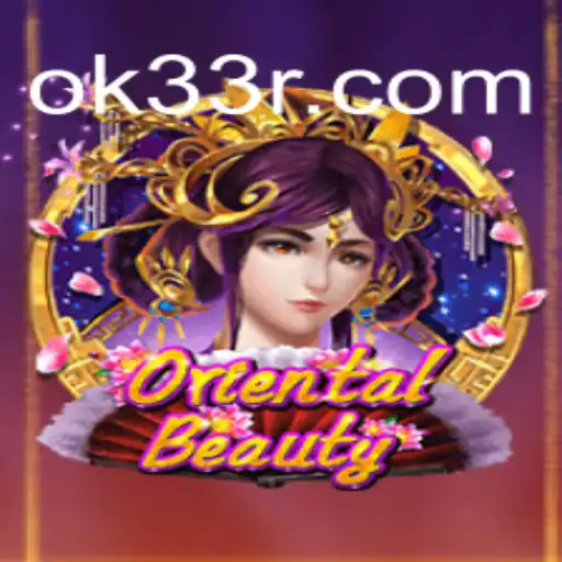 Descubra OrientalBeauty: Um Mergulho no Mundo do Jogo 33r